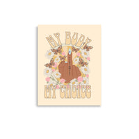 My Body, My Choice Print